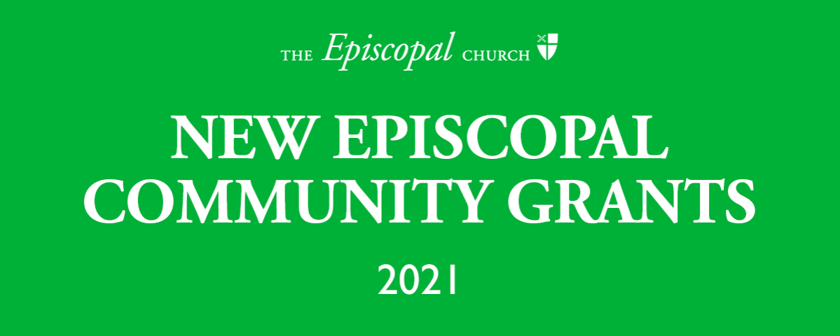 New Episcopal Community Grants 2021